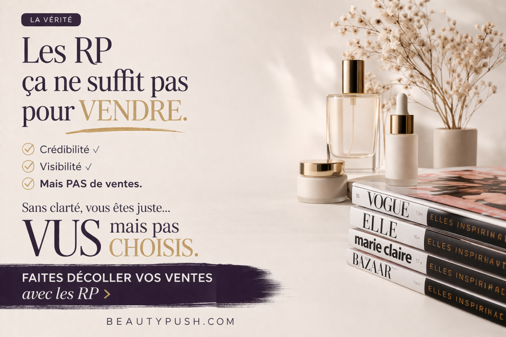 Vous faites des relations presse… mais ça ne change rien à votre croissance ? - Relations Presse & Stratégie Croissance Marques Beauté